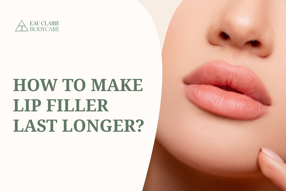 How to make lip filler last longer?